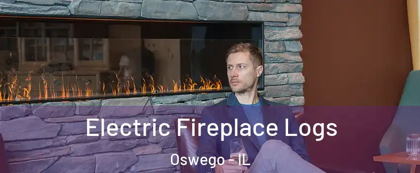  Electric Fireplace Logs Oswego - IL