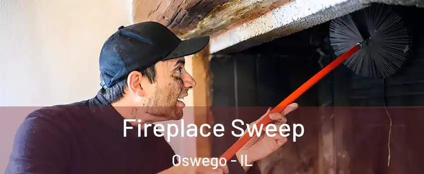  Fireplace Sweep Oswego - IL