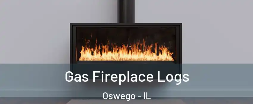  Gas Fireplace Logs Oswego - IL