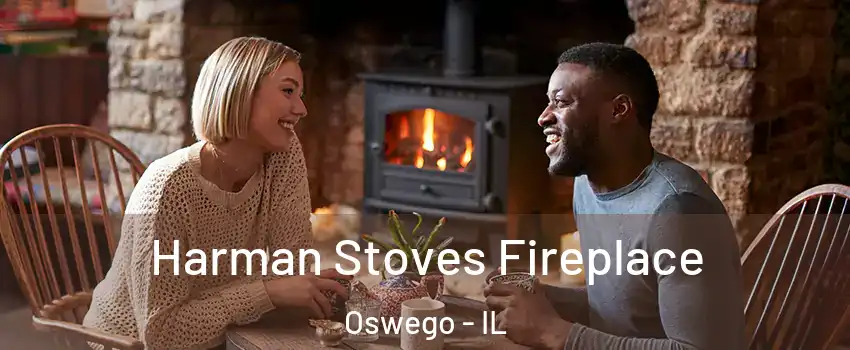  Harman Stoves Fireplace Oswego - IL